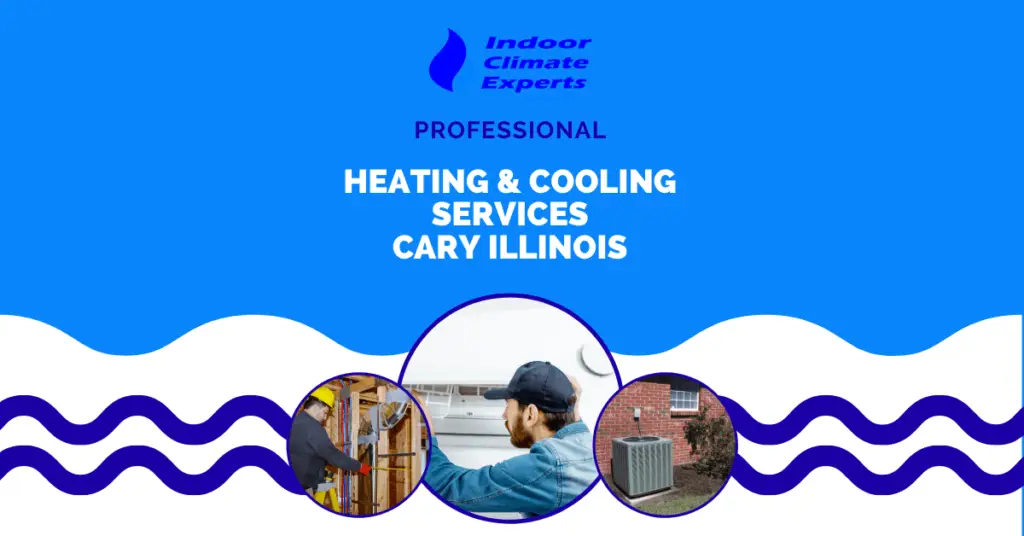 Professional Heating & Cooling Services Cary Illinois